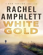 White Gold: (A Dan Taylor thriller) - Book Cover