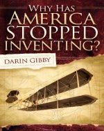 Why Has America Stopped Inventing - Book Cover