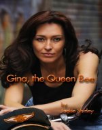 Gina, The Queen Bee  The Story of a '50s Biker Queen - Book Cover