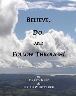 Purposeful Living: Believe. Do. and Follow Through! - Book Cover