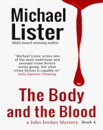 The Body and the Blood: a John Jordan Mystery Book 4 (John Jordan Mysteries) - Book Cover