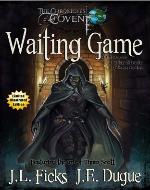 Waiting Game (The Chronicles of Covent Book 1) - Book Cover