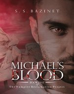 THE VAMPIRE RECLAMATION PROJECT: Michael's Blood (Book 1) - Book Cover