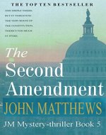 The Second Amendment (JM Mystery-Thriller Series Book 5) - Book Cover