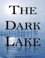 The Dark Lake (The Oshkosh Trilogy) - Book Cover