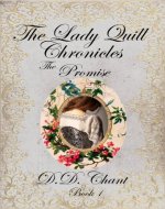 The Promise (The Lady Quill Chronicles Book 1) - Book Cover