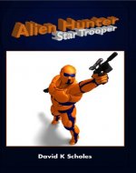 Alien Hunter, Star Trooper
