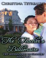 The Teacher's Billionaire (The Sherbrookes of Newport Book 1) - Book Cover