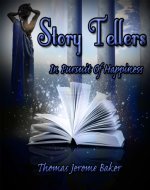 Story Tellers: In Pursuit of Happiness: (The Son of Solomon: A Saga of the Ancient Family) - Book Cover