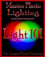 Master Photo Lighting... Light 101 (On Target Photo Training) - Book Cover