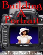 Building A Portrait (On Target Photo Training) - Book Cover