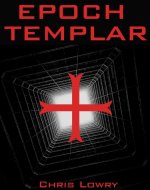 Epoch Templar (The Templar Future Book 1) - Book Cover