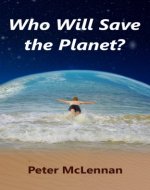 Who Will Save the Planet? - Book Cover