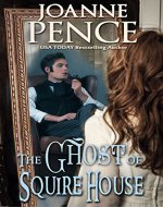 The Ghost of Squire House: A Romantic Fantasy - Book Cover