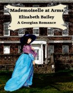 Mademoiselle At Arms: A Georgian Romance - Book Cover