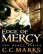 Edge of Mercy (Young Adult Dystopian)(Volume 1) (The Mercy Series) - Book Cover