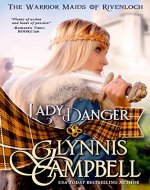 Lady Danger: An Enemies to Lovers Scottish Medieval Romance Adventure...
