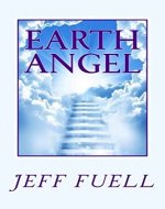 Earth Angel: A Theological Adventure Story - Book Cover