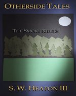 The Smoke Riders (Otherside Tales Book 1) - Book Cover