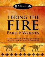 I Bring the Fire Part I : Wolves (A Loki...