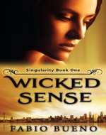 Wicked Sense (Singularity - The Modern Witches Book 1) - Book Cover