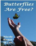 Butterflies are Free? (Butterfly Stories) - Book Cover