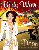Body Wave: (Reece Carson, RN, A Text-A-Nurse Cozy Mystery Series, Book 1) - Book Cover