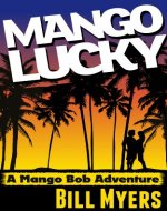 Mango Lucky (Mango Bob Book 2) - Book Cover