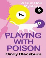 Playing with Poison: A Humorous and Romantic Cozy (Cue Ball Mysteries Book 1) - Book Cover