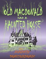 Old MacDonald had a Haunted House