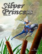 Silver Princess (Bk 1) (Silver Sagas) - Book Cover