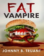 Fat Vampire: An Underdog Vampire Novella - Book Cover