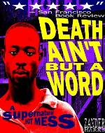 Death Ain’t But A Word: A Supernatural Hot Mess