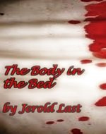 The Body in the Bed (Roger and Suzanne South American Mystery Series Book 5) - Book Cover