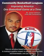 Improving America One Basketball Game at a Time - Book Cover