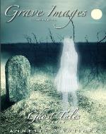 Grave Images Vol.2  ( ghost tales ) - Book Cover