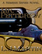 Mr. Pettigrew - The Nemesis Series - Book Cover