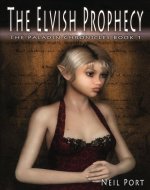 The Elvish Prophecy (The Paladin Chronicles Book 1) - Book Cover