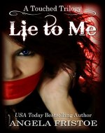 Lie to Me: Teen Paranormal Romance (A Touched Trilogy Book 1) - Book Cover
