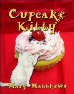 Cupcake Kitty (Magical Cool Cats series Book 6) - Book Cover