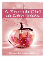 A French Girl in New York (The French Girl Series...