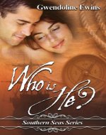 Who Is He? (Southern Seas Series Book 3) - Book Cover