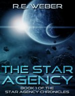 The Star Agency (The Star Agency Chronicles Book 1) - Book Cover