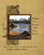 Twixt the Road and the River (War Eagle River Book 1) - Book Cover