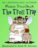 The Troll Trap (Smelly Trolls)