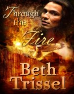 Through the Fire (Native American Warrior Book 2) - Book Cover