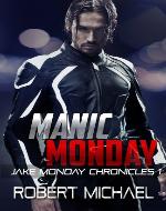Manic Monday (Jake Monday Chronicles) - Book Cover