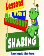 Lessons from a Dinosaur: Sharing - Book Cover