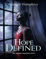 Hope Defined: Book 1 of The Dynamo Superhero Series - Book Cover