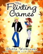 The Flirting Games: # 1 (The Flirting Games Series) - Book Cover